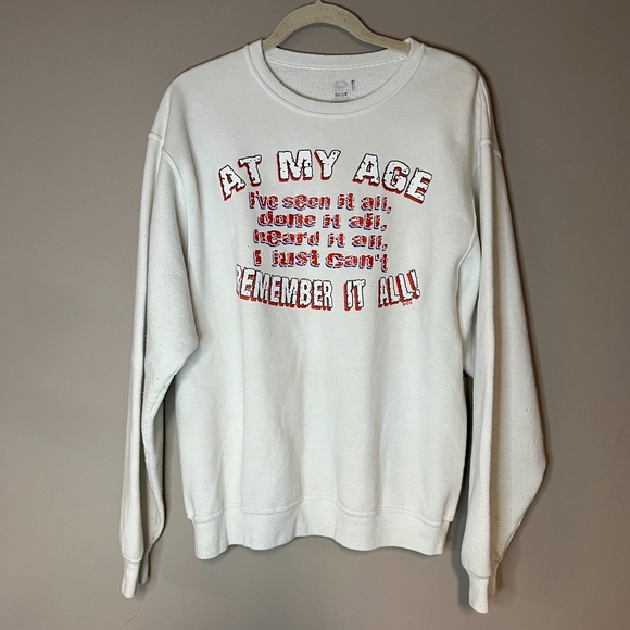 Vintage Funny AT MY AGE Sweatshirt 80s 90s Retirement Old Age - Picture 1 of 8